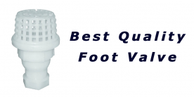 Know Why You Need A Best Quality Foot Valve